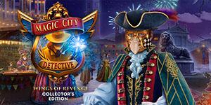 Magic City Detective Wings of Revenge Collectors Edition
